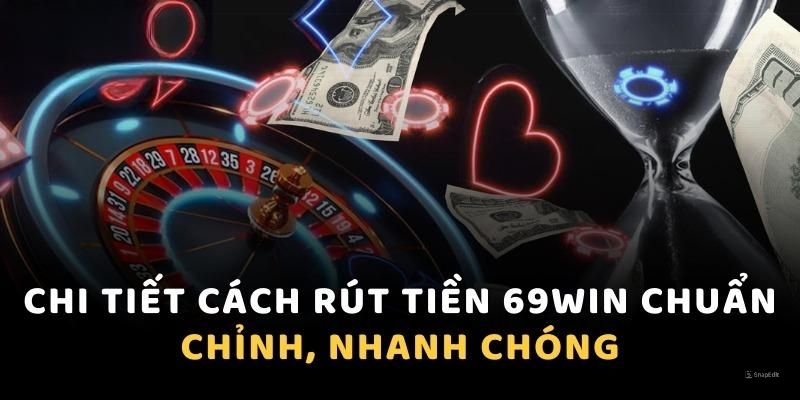 rut-tien-69WIN-huong-dan